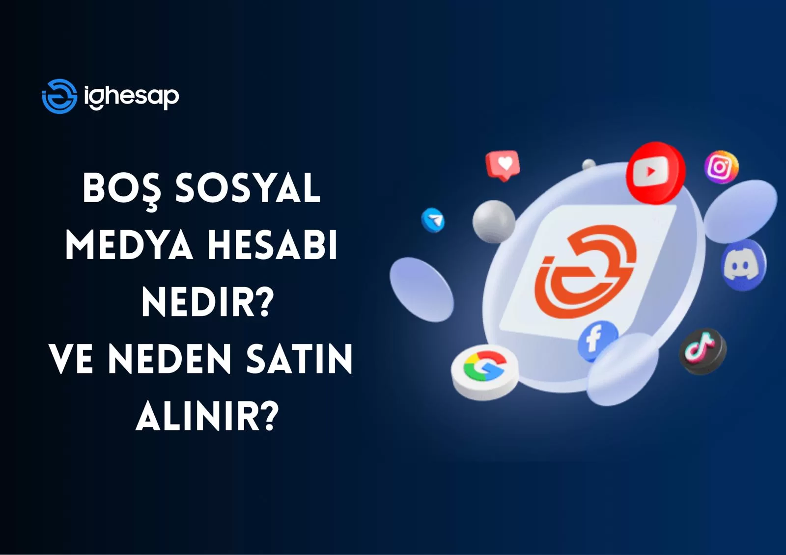 Boş Sosyal Medya Hesabı Nedir ve Neden Satın Alınır? blog yazısı kapak görseli