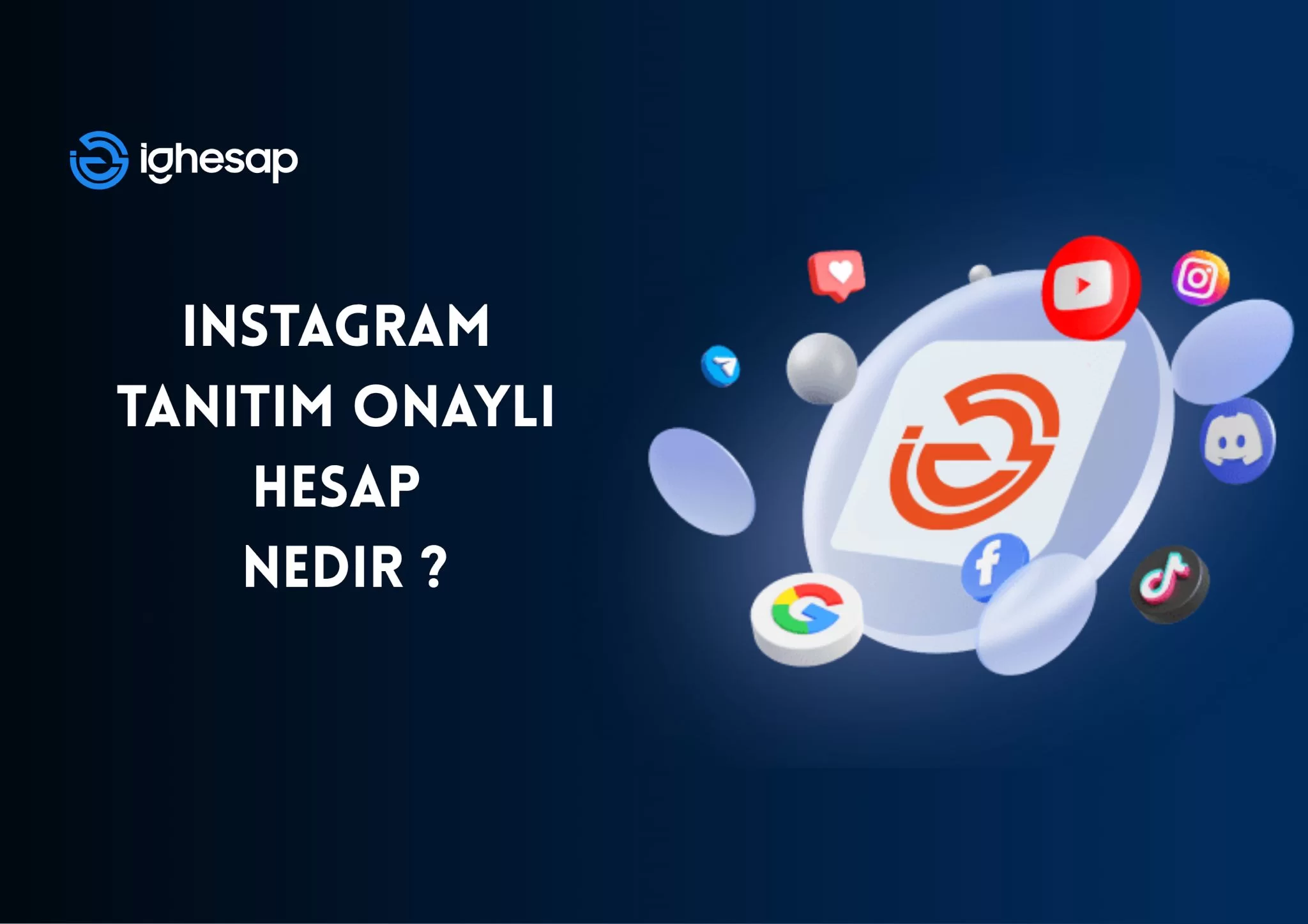 İnstagram tanıtım onaylı hesap nedir ? İnstagram tanıtım onaylı satın al blog yazısı kapak görseli